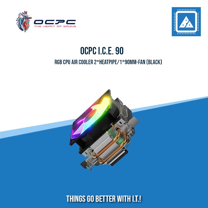OCPC I.C.E. 90 RGB CPU AIR COOLER 2*HEATPIPE/1*90MM-FAN (BLACK) OCPC I.C.E. 90 RGB CPU AIR COOLER 2*HEATPIPE/1*90MM-FAN (BLACK)